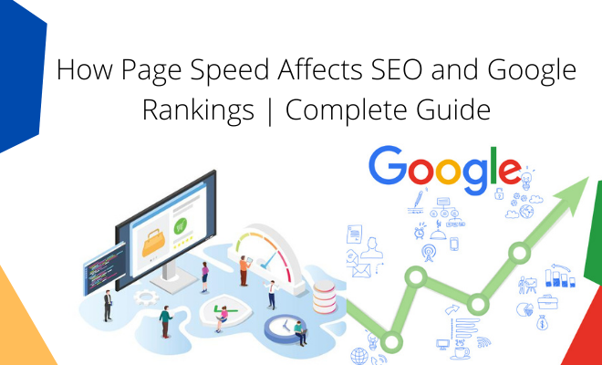 How Page Speed ​​Affects SEO and Google Rankings | Complete Guide
