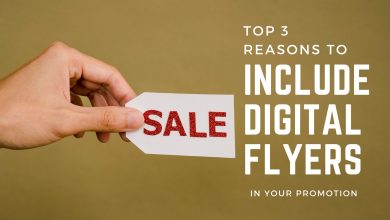 Top 3 reasons to include digital flyers in your promotion