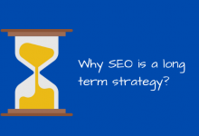 Why SEO is a long term strategy?