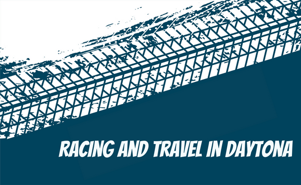 Racing and Travel in Daytona