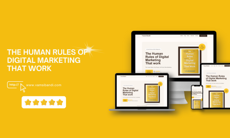The Human Rules Of Digital Marketing That Work